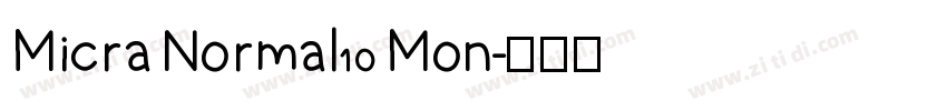 Micra Normal10 Mon字体转换